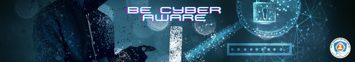 Hooded person over a computer. Text Cyber Aware. Blue padlock over a username and password.  Data Protection Education DPO badge